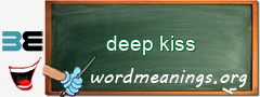 WordMeaning blackboard for deep kiss